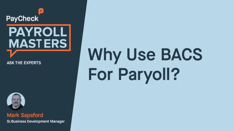 Benefits of BACS Payroll Payments